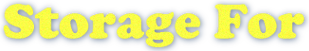 Storage for